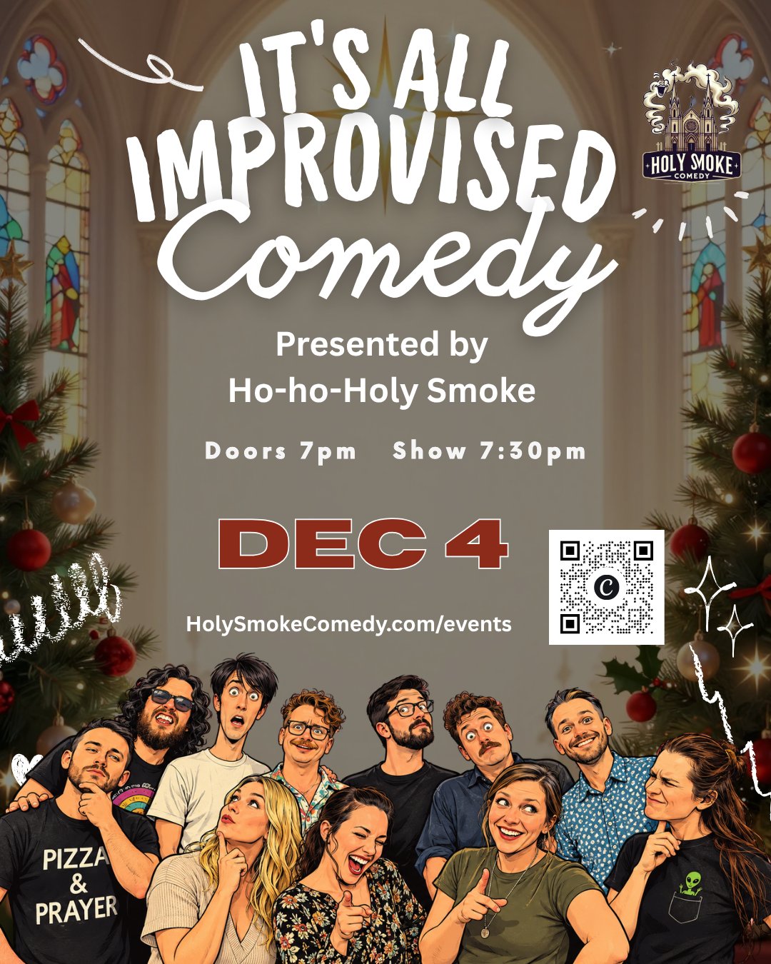 Holy Smoke Comedy Completely Improvised Comedy Show, Friday December 4, doors 7 PM, show 7:30 PM, in the Social Hall at Holy Spirit Catholic Church in Tempe, AZ